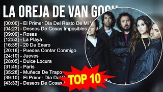 La Oreja de Van Gogh  10 Sucessos  10 Grandes Exitos [upl. by Irma]