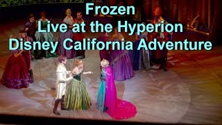 Frozen Musical Live Show at Disney California Adventure Full Show [upl. by Therese211]