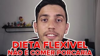 DIETA FLEXÍVEL O QUE É e COMO COMEÇAR [upl. by Adivad]