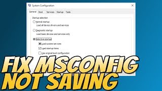 How To Fix MSCONFIG Not Saving Changes On Windows 10 Tutorial [upl. by Notxed]