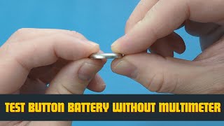 How To Test Button Battery Without Multimeter [upl. by Rhys]