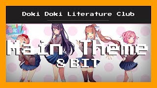 Doki Doki Literature Club  Main Theme 8 Bit [upl. by Aetnahs]