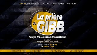 LA PRIERE DU GIBB AVEC LE PASTEUR FRANÇOIS MUTOMBO VH MARDI 29 OCT 2024 [upl. by Millur]