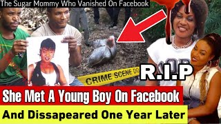 The Sugar Mummy Who Went Missing Mysteriously In 2016 After Meeting A 20 Year Old Boy On Facebook [upl. by Eniruam]