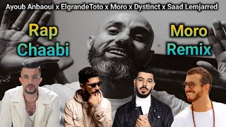 Moro Remix ft Saad lmjarred x Elgrandetoto x Anbaoui x Bahaoui x Dystinct  Rai Rap Chaabi Remix [upl. by Abshier]