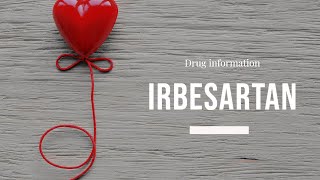 Irbesartan  Uses Dosage Side Effects amp Mechanism  Avapro [upl. by Siramaj]