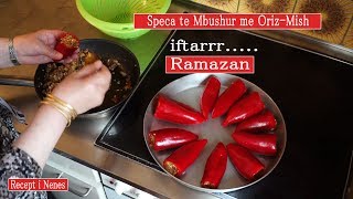 Speca te mbushur me Oriz dhe mish per iftar Recept i Nenes [upl. by Colston155]