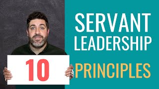 10 Principles of SERVANT LEADERSHIP [upl. by Aaberg]