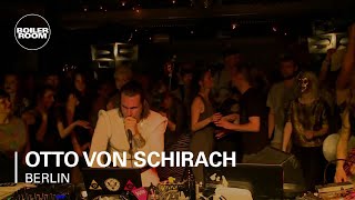 Otto von Schirach Boiler Room Berlin DJ Set [upl. by Zima114]