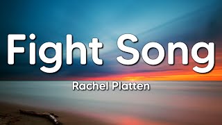 Rachel Platten  Fight Song Lyrics [upl. by Linder234]