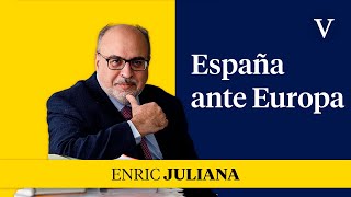 España ante Europa  Enfoque Enric Juliana [upl. by Moht]