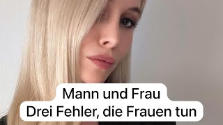 Mann und Frau Eine Frau sollte sagen was sie denkt beziehungstipps [upl. by Nnaylime390]