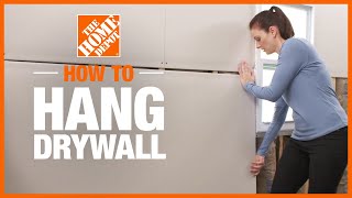 How to Hang Drywall  The Home Depot [upl. by Valentin]