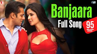 Banjaara  Full Song  Ek Tha Tiger  Salman Khan  Katrina Kaif  Sukhwinder Singh  Sohail Sen [upl. by Snyder]