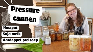 Aardappel preisoep hutspot en sojamelk pressure cannen  Nieuwe sojamelk gadget [upl. by Lesser]