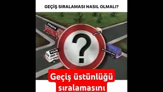 Geçiş hakkı sıralamasını yapalım [upl. by Htebizile260]