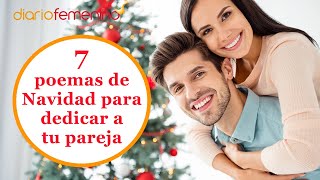 7 bonitos poemas de Navidad para dedicar a tu pareja  Poesías navideñas para tu gran amor [upl. by Sulecram]