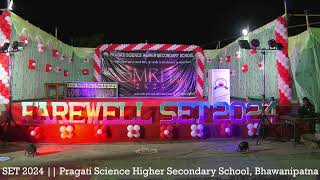 FAREWELL SET 2024  Pragati Science Higher Secondary School Bhawanipatna  Date  29022024 [upl. by Rabin]