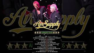 Air Supply  Greatest Hits Golden Oldies Songs 60s 70s 80s  The Best Of Air Supply [upl. by Fugate]