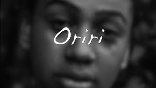 Oriri [upl. by Swehttam]