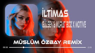 Gülşen amp Murat Boz X Motıve  İltimas 10 MG  Müslüm Özbay Remix  Ben Makinalı Sen Soft Minigun [upl. by Dulcinea]