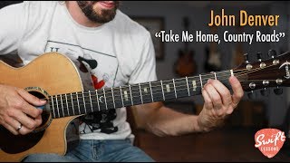 John Denver quotTake Me Home Country Roadsquot Guitar Lesson [upl. by Sahpec]