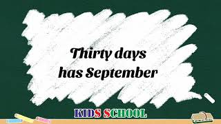 Thirty days has September  Rhyme  Kids School [upl. by Michail907]