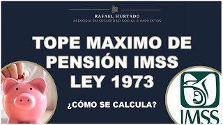 TOPE DE PENSIÓN IMSS CESANTIA Y VEJEZ IMSS PENSION MODALIDAD40 [upl. by Zel479]