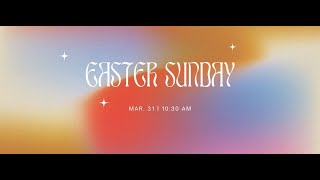 Easter Sunday Service Live Stream March 31 2024 [upl. by Pfaff860]