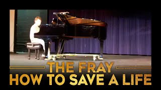 The Fray  How to Save a Life Instrumental Piano Cover [upl. by Finah875]