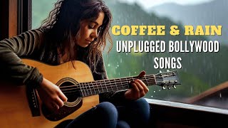 COFFEE RAIN amp BOLLYWOOD UNPLUGGED SONGS  GUITAR VERSION [upl. by Wildon]