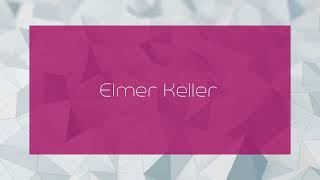 Elmer Keller  appearance [upl. by Eca210]