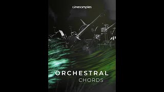 Cinesamples Orchestral Chords Walkthrough [upl. by Aisenat]