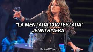 quotLa mentada contestadaquot  Jenni Rivera  CON LETRA [upl. by Nyrehtac]