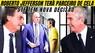 STF  NOVA DECISÃO ROBERTO JEFFERSON TERÁ PARCEIRO DE CELA [upl. by Airetnohs]