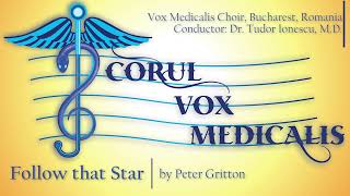 Follow that Star  Peter Gritton  Vox Medicalis Choir [upl. by Ylrae]