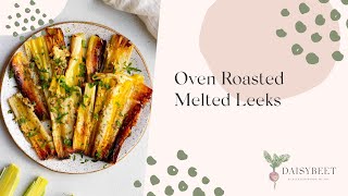 Roasted Leeks Recipe [upl. by Ydner879]