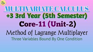 Multivariate Calculus  5th Semester  Core11  Unit2  Method of Lagrange Multiplayer Part2 [upl. by Nahk817]