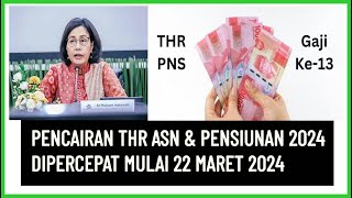 🔴THR ASN DAN PENSIUNAN TAHUN 2024 CAIR PALING CEPAT MULAI TANGGAL 22 MARET 2024 [upl. by Ialda]