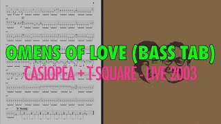 BASS TAB Casiopea  TSQUARE  Omens of Love Live 2003  Ep267 [upl. by Towroy]