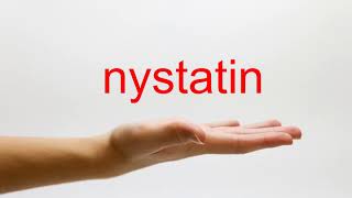 How to Pronounce nystatin  American English [upl. by Sabir]