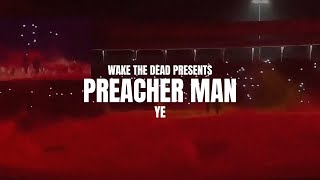 Kanye West Preacher Man NEW YE SOLO ALBUM [upl. by Eceinahs]