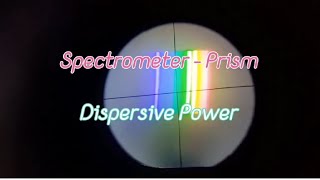 Spectrometer  Dispersive power of prism [upl. by Naleek401]