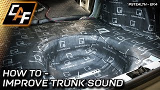 Trunk Sound Treatment Process Explained  Improve your BASS [upl. by Lelia189]