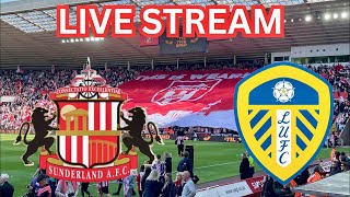 Sunderland v Leeds United Live Stream Commentary [upl. by Gitel]