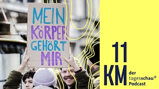 §218 Die unendliche Geschichte eines Paragrafen  11KM  der tagesschauPodcast [upl. by Munford]