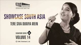 Tere Siva Duniya Mein  Naheed Akhtar  Showcase South Asia  Vol14 [upl. by Onitrof]