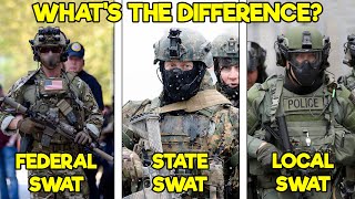 WHY ARE THERE SO MANY TYPES OF SWAT TEAMS FEDERAL STATE AND LOCAL SWAT EXPLAINED [upl. by Ammej768]