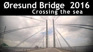 Øresund Bridge Sweden Denmark [upl. by Tada]