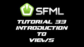 SFML 21 Tutorial 33  Introduction To Views [upl. by Flanagan]